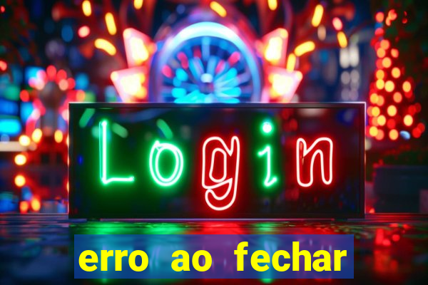 erro ao fechar compra casas bahia